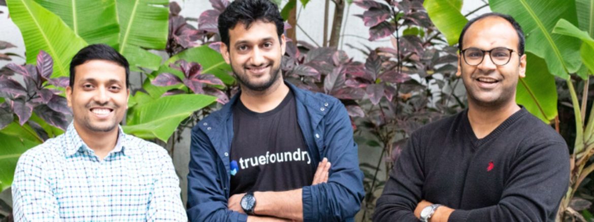 The Startups News -TrueFoundry Secures $19 Million to Develop a Universal AI Platform- The Startups News Panels