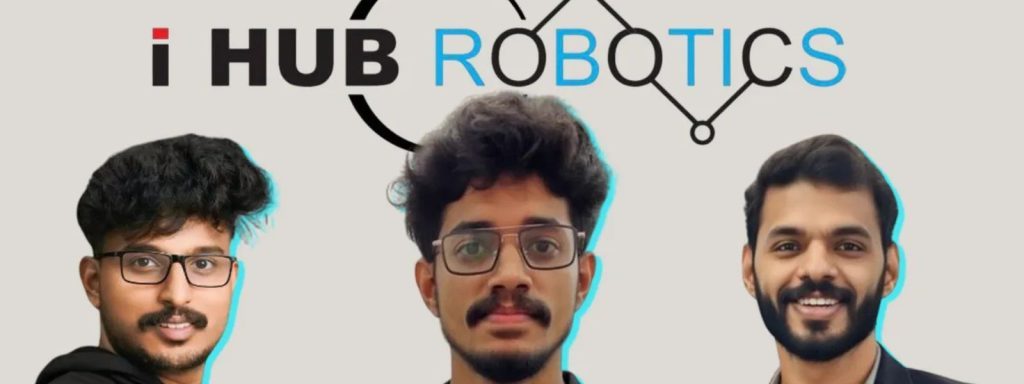 the startups news-iHub Robotics secures ₹4.3 crore in pre-seed funding round-iHub Robotics