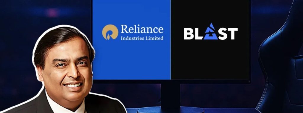 the startups news-Reliance Industries partners with BLAST to expand esports in India-Reliance