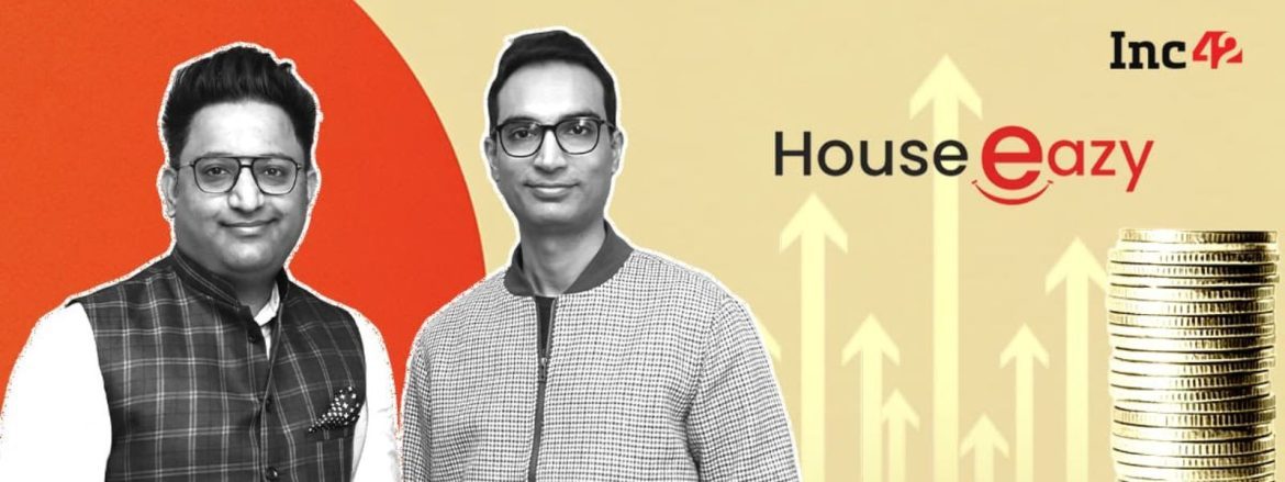 the startups news-Exclusive: Proptech Startup HouseEazy Eyes ₹100 Cr Funding-Startup HouseEazy Eyes Funding