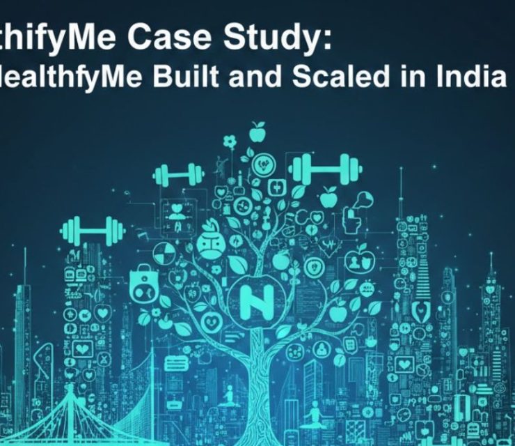 HealthifyMe Case Study: How HealthifyMe Built and Scaled in India