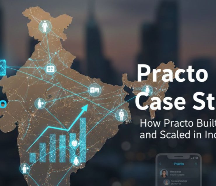 Practo Case Study: How Practo Built and Scaled in India