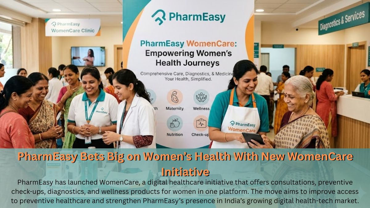 PharmEasy Bets Big on Women’s Health With New WomenCare Initiative