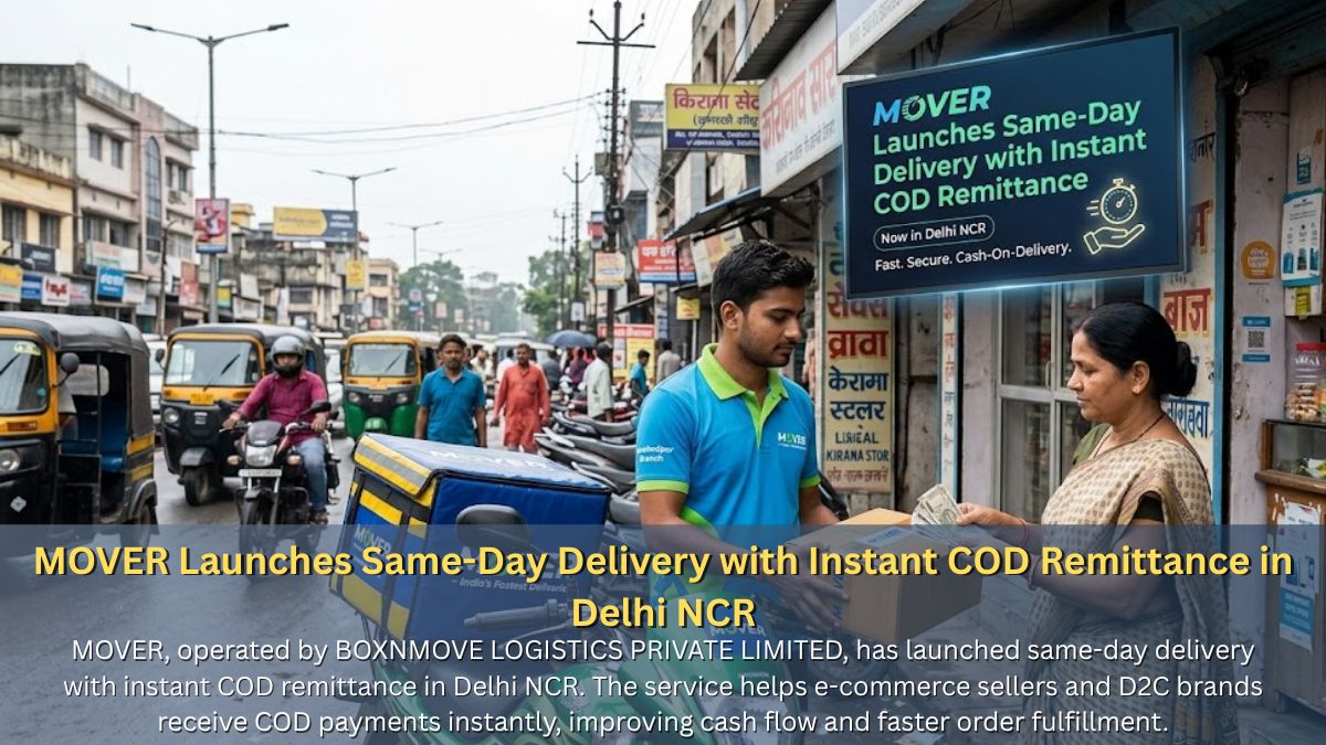 MOVER Launches Same-Day Delivery with Instant COD Remittance in Delhi NCR