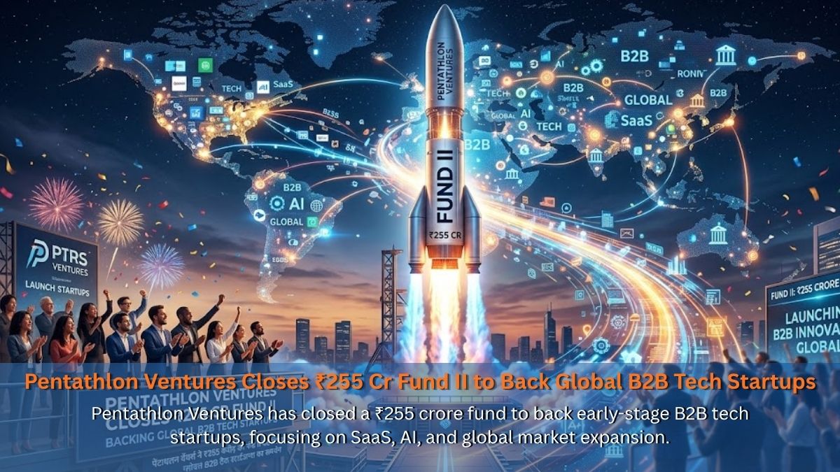 Pentathlon Ventures Closes ₹255 Cr Fund II to Back Global B2B Tech Startups