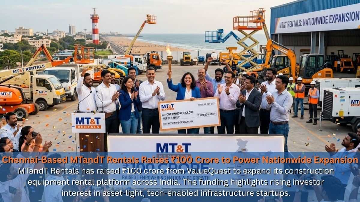 Chennai-Based MTandT Rentals Raises ₹100 Crore to Power Nationwide Expansion
