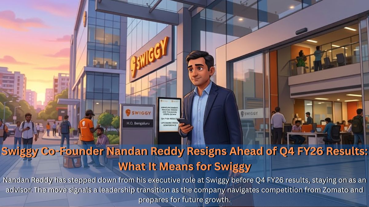 Swiggy Co-Founder Nandan Reddy Resigns Ahead of Q4 FY26 Results: What It Means for Swiggy
