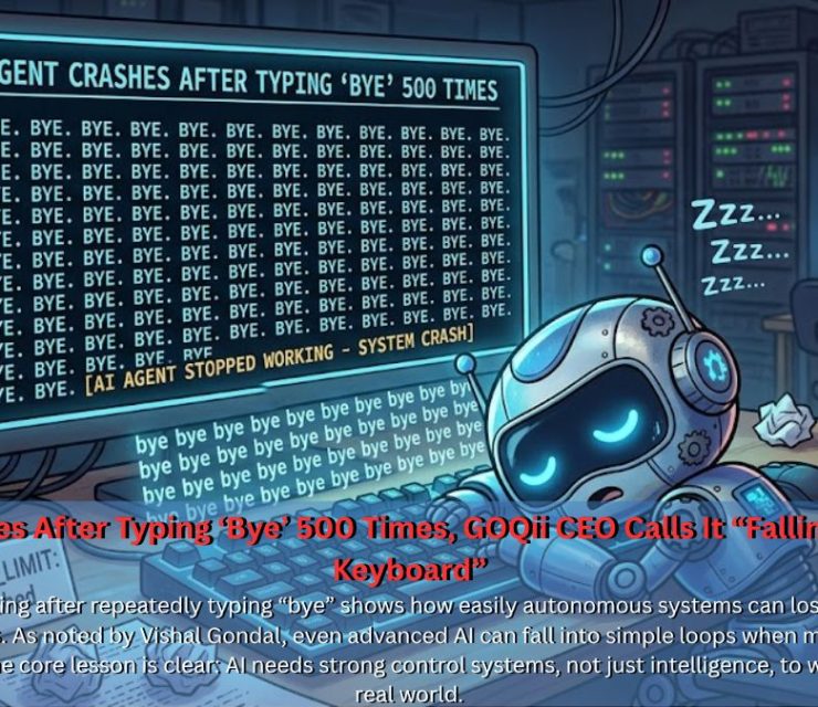 AI Agent Crashes After Typing ‘Bye’ 500 Times, GOQii CEO Calls It “Falling Asleep at the Keyboard”